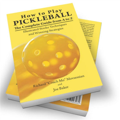 How to Play Pickleball: The Complete Guide from A to Z